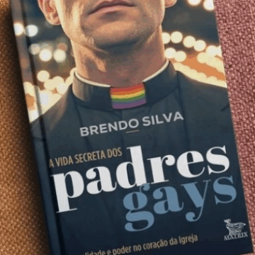 Livro revela bastidores da presença de padres gays na Igreja Católica e expõe contradições
